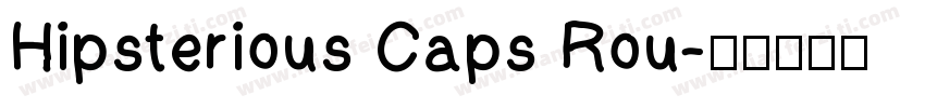Hipsterious Caps Rou字体转换